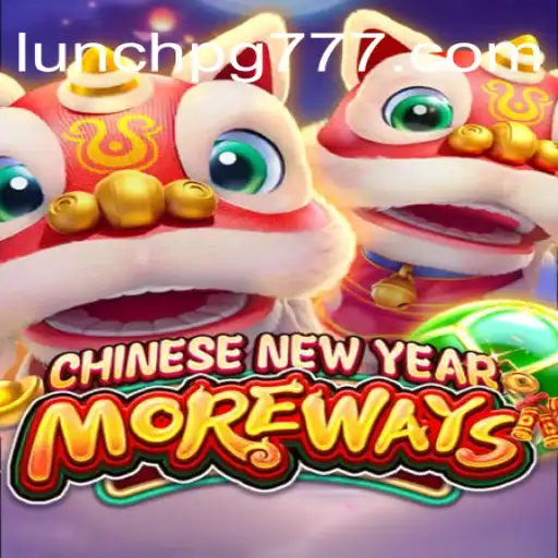 Experience the Exciting World of CHINESENEWYEARMOREWAYS: An In-Depth Look
