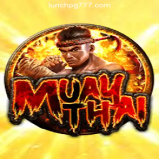 MuayThai: The Ultimate Guide to LUNCH PG Oficial Slots Brasil #1