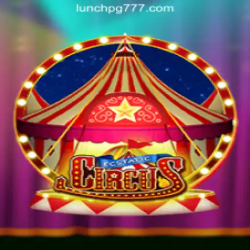 EcstaticCircus: The Ultimate Gaming Experience with LUNCH PG Official Slots Brasil #1