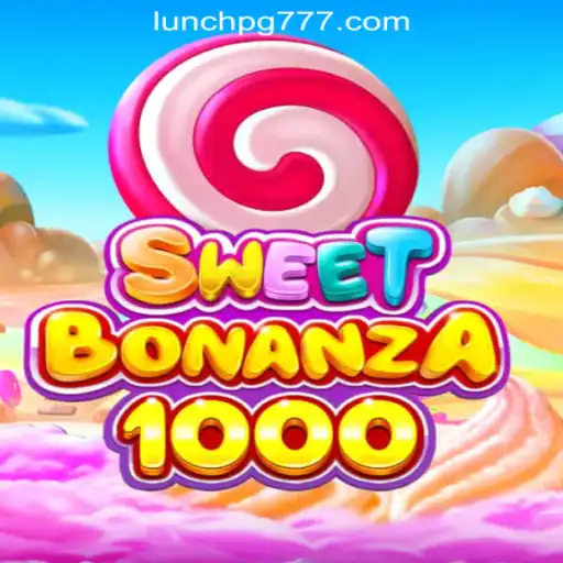 Dive into the Excitement of SweetBonanza1000 at LUNCH PG Oficial Slots Brasil #1